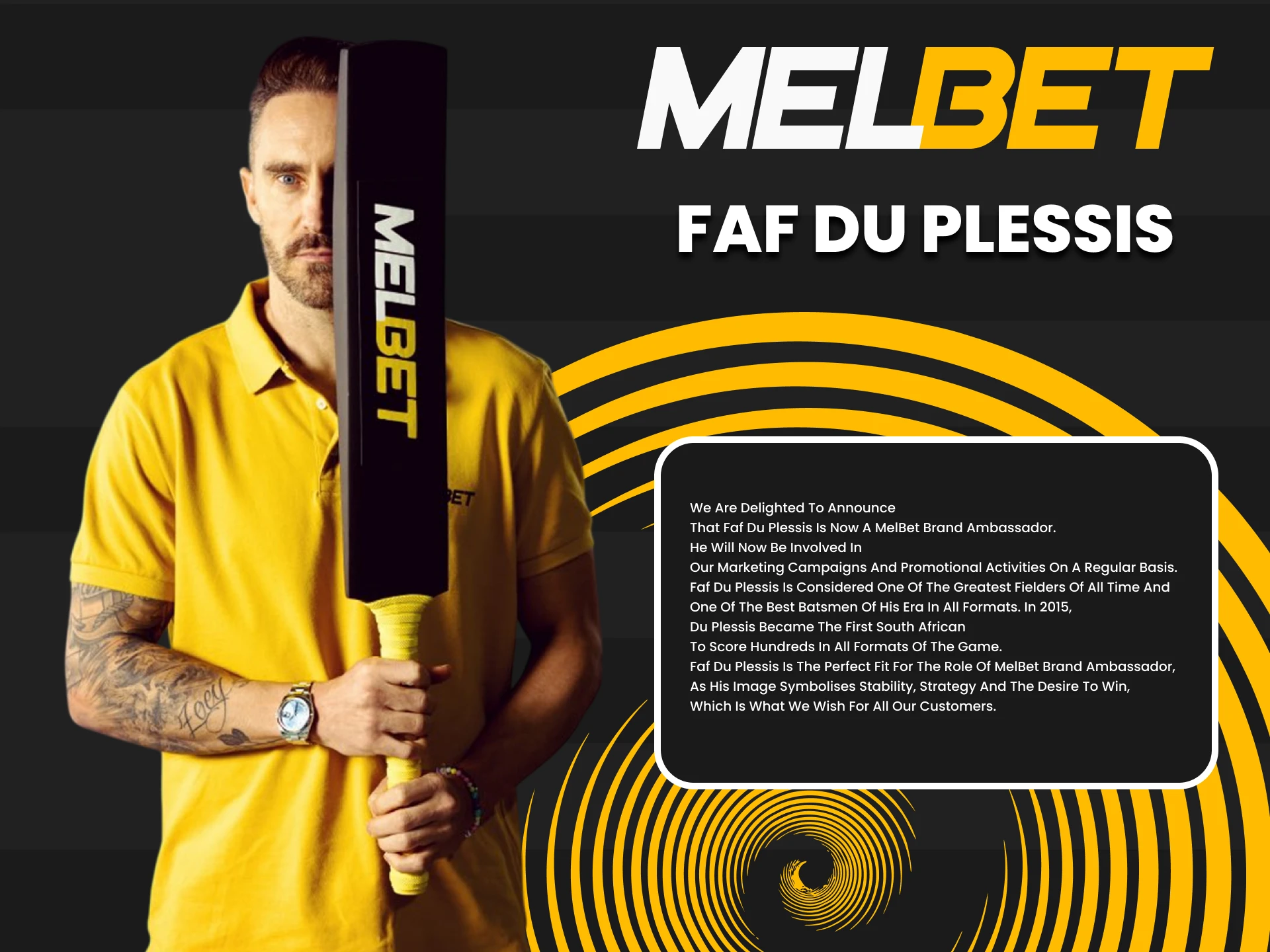 One of Melbet's ambassadors is Faf Du Plessis.