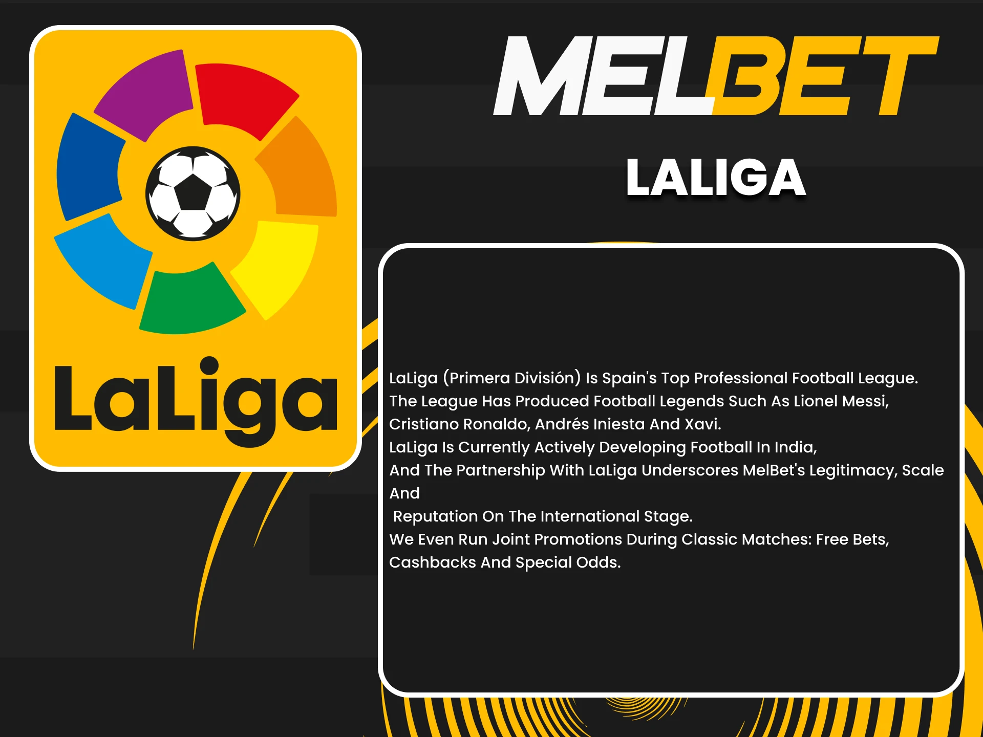 We will tell LaLiga partner Melbet.